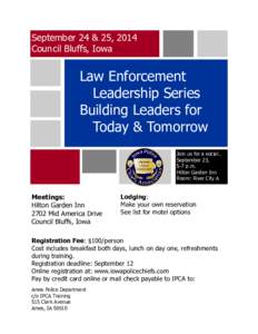 September 24 & 25, 2014 Council Bluffs, Iowa Law Enforcement Leadership Series Building Leaders for
