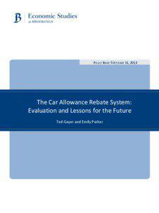 POLICY BRIEF І OCTOBER 31, 2013  The Car Allowance Rebate System: