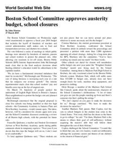 World Socialist Web Site  wsws.org Boston School Committee approves austerity budget, school closures