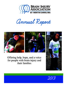    Annual Report Offering help, hope, and a voice for people with brain injury and