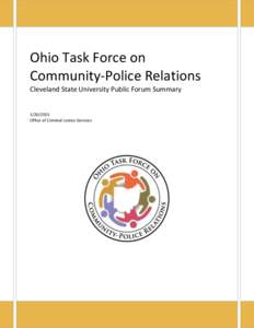 Ohio Task Force on Community-Police Relations Cleveland State University Public Forum SummaryOffice of Criminal Justice Services