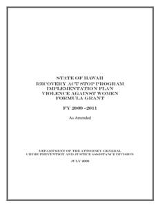 Microsoft Word - State of Hawaii Recovery Act STOP Program Implementation Plan  VAWA Grant _As Amended_.doc