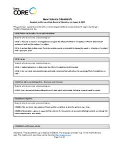 New Science Standards Adopted by the Iowa State Board of Education on August 6, 2015 *The performance expectations marked with an asterisk integrate traditional science content with engineering through a Practice or Disc