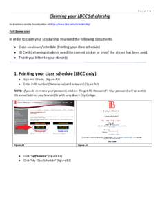 Page |1  Claiming your LBCC Scholarship Instructions can be found online at http://www.lbcc.edu/scholarship/  Fall Semester