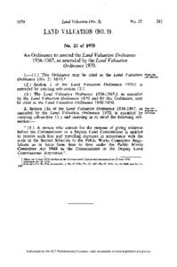 LAND VALUATION (NO. 2) No. 23 of 1970 An Ordinance to amend the Land Valuation Ordinance[removed], as amended by the Land Valuation Ordinance 1970.