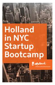 Holland in NYC Startup Bootcamp  MONDAY, JUNE 9 – MANHATTAN