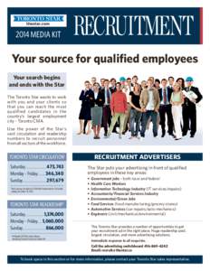 2014 MEDIA KIT  RECRUITMENT Your source for qualified employees Your search begins