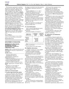 [removed]Federal Register / Vol. 79, No[removed]Monday, May 5, [removed]Notices The decision was based on matters discussed in the FEIS, inputs from the