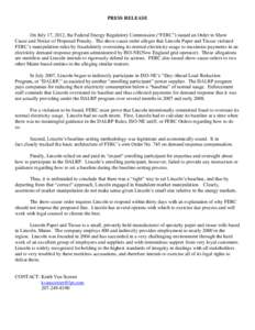 PRESS RELEASE On July 17, 2012, the Federal Energy Regulatory Commission (“FERC”) issued an Order to Show Cause and Notice of Proposed Penalty. The show-cause order alleges that Lincoln Paper and Tissue violated FERC