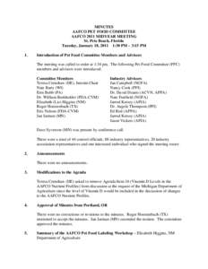 MINUTES AAFCO PET FOOD COMMITTEE AAFCO 2011 MIDYEAR MEETING St. Pete Beach, Florida Tuesday, January 18, 2011 1:30 PM – 3:15 PM 1.
