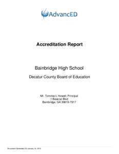 Accreditation Report  Bainbridge High School Decatur County Board of Education  Mr. Tommie L Howell, Principal