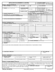 APPLICATION FOR ASSIGNMENT TO HOUSING  1. TYPE SERVICE DESIRED (X one or both) (Before completing form, read Privacy Act Statement and Instructions on reverse)