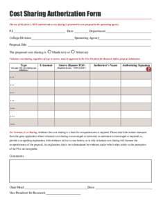 Cost Sharing Authorization Form The use of this form is NOT required unless cost sharing is presented in your proposal to the sponsoring agency. P.I._________________________________ Date _________ Department ___________