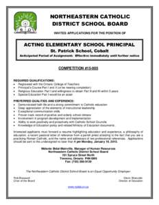 NORTHEASTERN CATHOLIC DISTRICT SCHOOL BOARD INVITES APPLICATIONS FOR THE POSITION OF ACTING ELEMENTARY SCHOOL PRINCIPAL St. Patrick School, Cobalt