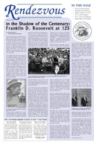 endezvous R News and Notes from the Franklin D. Roosevelt Library and Institute IN THIS ISSUE i Museum Designer Selected