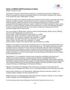 Series 2 of WHOLE NOTES premieres on Bravo! (Ottawa - October 18, 2001) Neil Bregman, President of Sound Venture Productions, and Phyllis Laing, President of Buffalo Gal