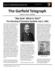 James A. Garfield National Historic Site  National Park Service The Garfield Telegraph Volume 1 • Issue 4 • July 2012