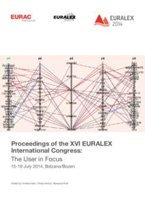 Proceedings of the XVI EURALEX International Congress: The User in FocusJuly 2014, Bolzano/Bozen  Edited by Andrea Abel, Chiara Vettori, Natascia Ralli