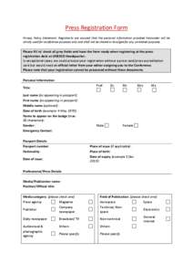 Press Registration Form Privacy Policy Statement: Registrants are assured that the personal information provided hereunder will be strictly used for conference purposes only and shall not be shared or divulged for any un