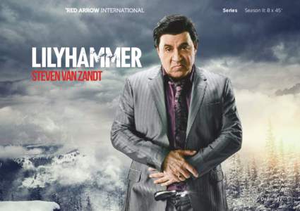 Steven Van Zandt / Lillehammer / Hopland / Netflix / Anne Krigsvoll / Business / Film / Norway / Lilyhammer / Trond Fausa Aurvåg / Sven Nordin