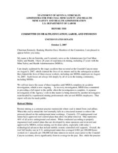 STATEMENT OF KEVIN G. STRICKLIN ADMINISTRATOR FOR COAL MINE SAFETY AND HEALTH MINE SAFETY AND HEALTH ADMINISTRATION U.S. DEPARTMENT OF LABOR BEFORE THE COMMITTEE ON HEALTH, EDUCATION, LABOR, AND PENSIONS