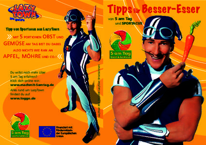 Tipps für Besser-Esser von 5 am Tag und Sportacus Tipp von Sportacus aus LazyTown  »