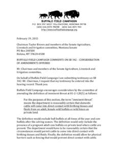 BUFFALO FIELD CAMPAIGN P.O. BOX 957 WEST YELLOWSTONE, MONTANA0070 PHONEFAX http://www.buffalofieldcampaign.org  	
  