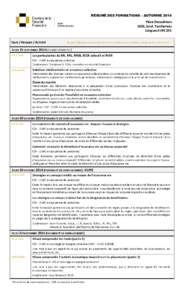 RÉSUMÉ DES FORMATIONS – AUTOMNE[removed]Place Desaulniers 1023, boul. Taschereau Longueuil J4K 2X5 DATE / HORAIRE / ACTIVITÉ