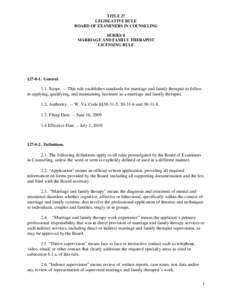 TITLE 27 LEGISLATIVE RULE BOARD OF EXAMINERS IN COUNSELING SERIES 8 MARRIAGE AND FAMILY THERAPIST LICENSING RULE