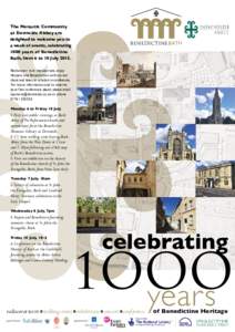 The Monastic Community at Downside Abbey are delighted to welcome you to a week of events, celebrating 1000 years of Benedictine Bath, from 6 to 10 July 2015.