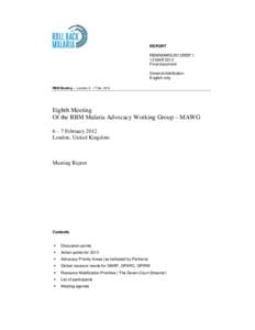 Microbiology / World Malaria Day / Malaria No More UK / Antimalarial medication / Global health / Global Malaria Action Plan / Roll Back Malaria (RBM) Partnership / Malaria / Medicine / Health