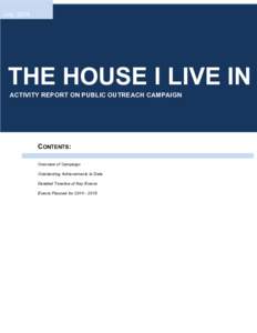 July, 2014  THE HOUSE I LIVE IN ACTIVITY REPORT ON PUBLIC OUTREACH CAMPAIGN  !