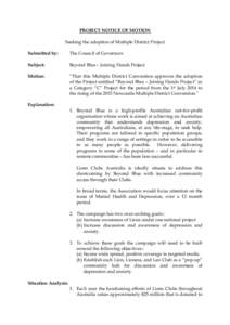 PROJECT NOTICE OF MOTION Seeking the adoption of Multiple District Project Submitted by: The Council of Governors