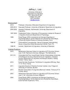 Jeffrey L. Lidz University of Maryland Department of Linguistics 1401 Marie Mount Hall College Park, MD