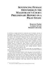 Sentencing female offenders in the magistrates' court : preliminary report on a pilot study