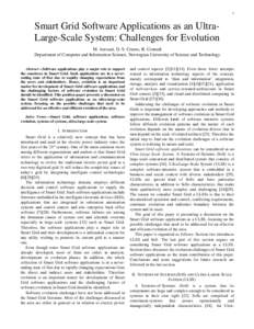 1  Smart Grid Software Applications as an UltraLarge-Scale System: Challenges for Evolution M. Anvaari, D. S. Cruzes, R. Conradi Department of Computer and Information Science, Norwegian University of Science and Technol