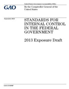 GAO-13-830SP, Standards for Internal Control in the Federal Government: 2013 Exposure Draft