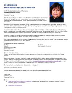 IN MEMORIAM IAWP Member VERA H. FERNANDES IAWP Member Detective Vera H. Fernandes Deceased December 4, 2014 Dear IAWP Family, It is with great sadness we add the name of a beloved friend and long-time member