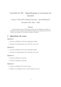 Contrôle de TD : Algorithmique et structures de données Groupe A Peip STI 2, Sabrina Ouazzani :  Décembre 2013, durée : 1h00 Résumé Les documents de cours et de td/tp sont autorisés. Les télépho