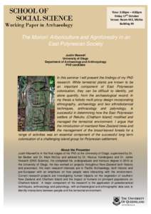 Time: 3:00pm – 4:00pm Friday 17th October Venue: Room 443, Michie Building #9  The Moriori: Arboriculture and Agroforestry in an