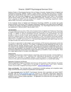 Director, GSAPP Psychological Services Clinic Seeking Director of Psychological Services Clinic at Rutgers University, Graduate School of Applied and Professional Psychology (GSAPP). Rutgers is public research university