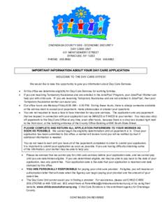 ONONDAGA COUNTY DSS - ECONOMIC SECURITY DAY CARE UNIT 421 MONTGOMERY STREET SYRACUSE, NY[removed]PHONE: [removed]FAX: [removed]