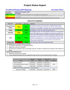 Project Status Report Broadband Mapping (BB Mapping) For period: Submitted by:  Execution Phase
