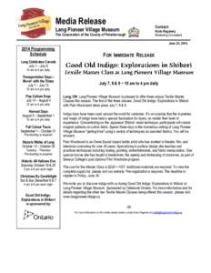 Media Release  Contact: Lang Pioneer Village Museum