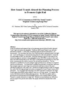 How Sound Transit Abused the Planning Process to Promote Light Rail and also CETA Comments on DSEIS for Sound Transit’s “Regional Transit Long-Range Plan”