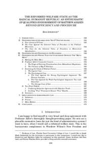 THE REFORMED WELFARE STATE AS THE RADICAL HUMANIST REPUBLIC: AN ENTHUSIASTIC (IF QUALIFIED) ENDORSEMENT OF MATTHEW ADLER’S BEYOND EFFICIENCY AND PROCEDURE ROB ATKINSON* I. INTRODUCTION..................................