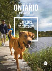 ONTARIO VOLUME ONE • ISSUE THREE #DISCOVERON  EXPLORE