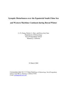 Synoptic Disturbances over the Equatorial South China Sea and Western Maritime Continent during Boreal Winter C.-P. Chang, Patrick A. Harr, and Hway-Jen Chen Department of Meteorology Naval Postgraduate School