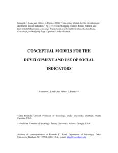 Kenneth C. Land and Abbott L. Ferriss. 2002. “Conceptual Models for the Development and Use of Social Indicators.” Ppin Wolfgang Glatzer, Roland Habich, and Karl Ulrich Mayer (eds.), Sozialer Wandel und ges