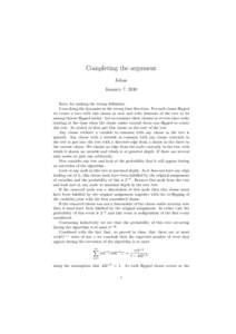 Completing the argument Johan January 7, 2010 Sorry for making the wrong definition. I was doing the dynamics in the wrong time direction. For each clause flipped we create a tree with this clause as root and with elemen